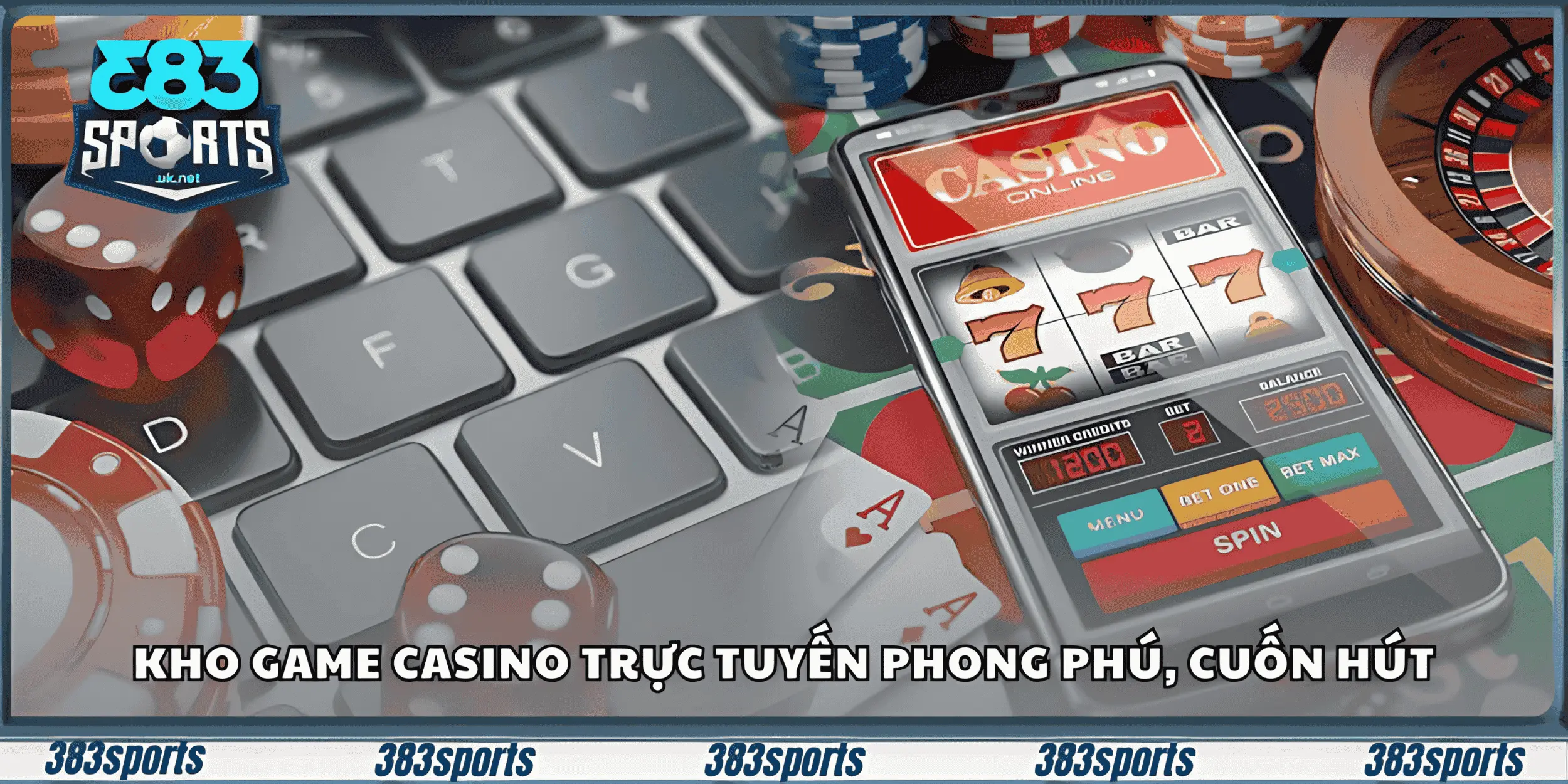 Kho game casino trực tuyến phong phú, cuốn hút