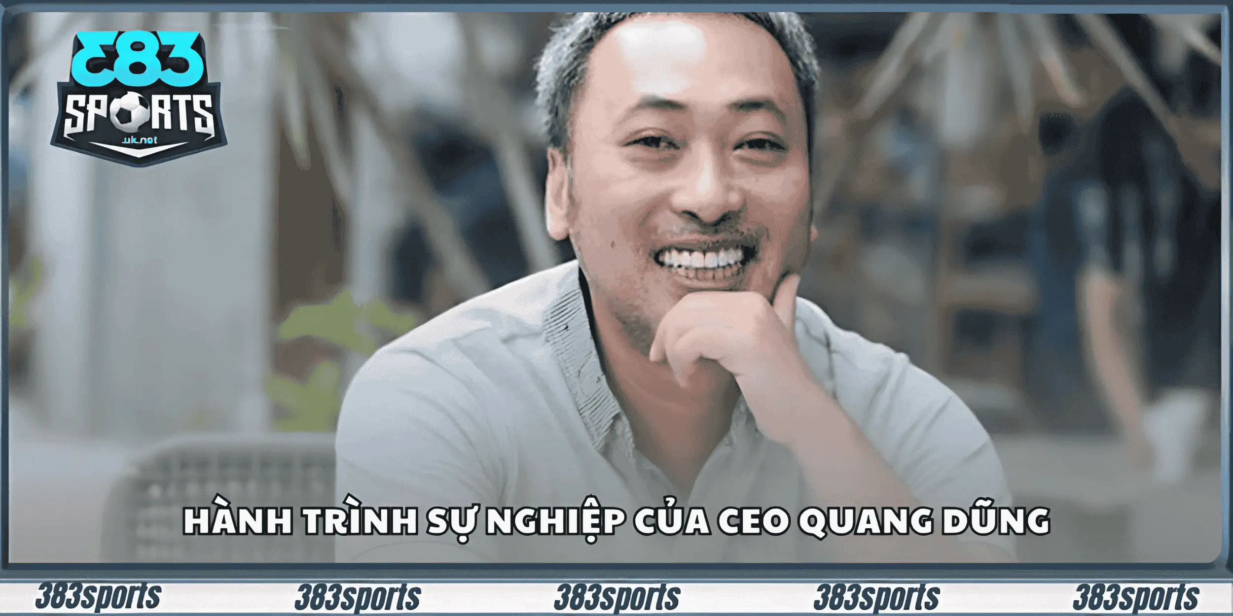 Hành trình sự nghiệp của CEO Quang Dũng