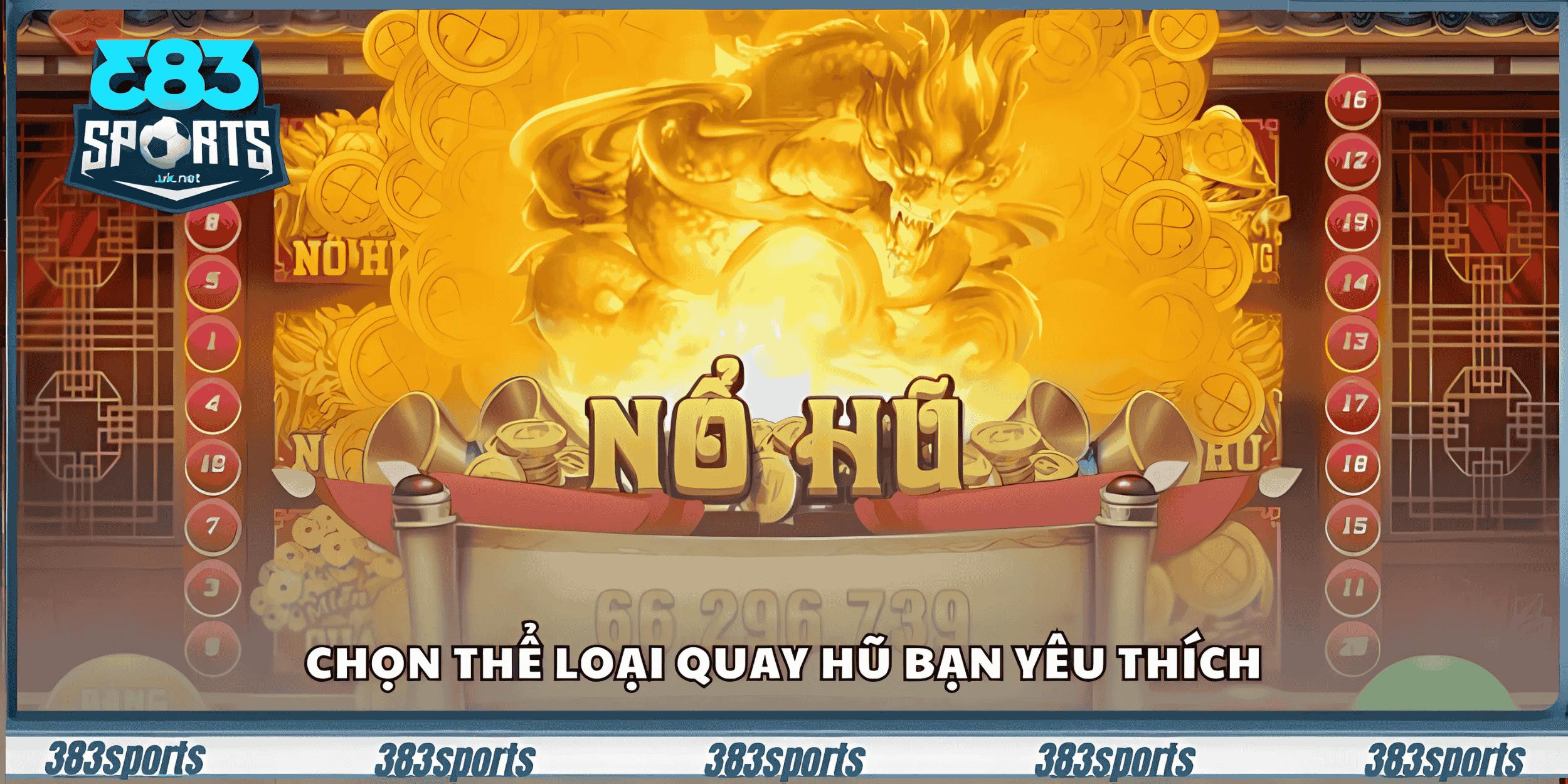 Chọn thể loại quay hũ bạn yêu thích