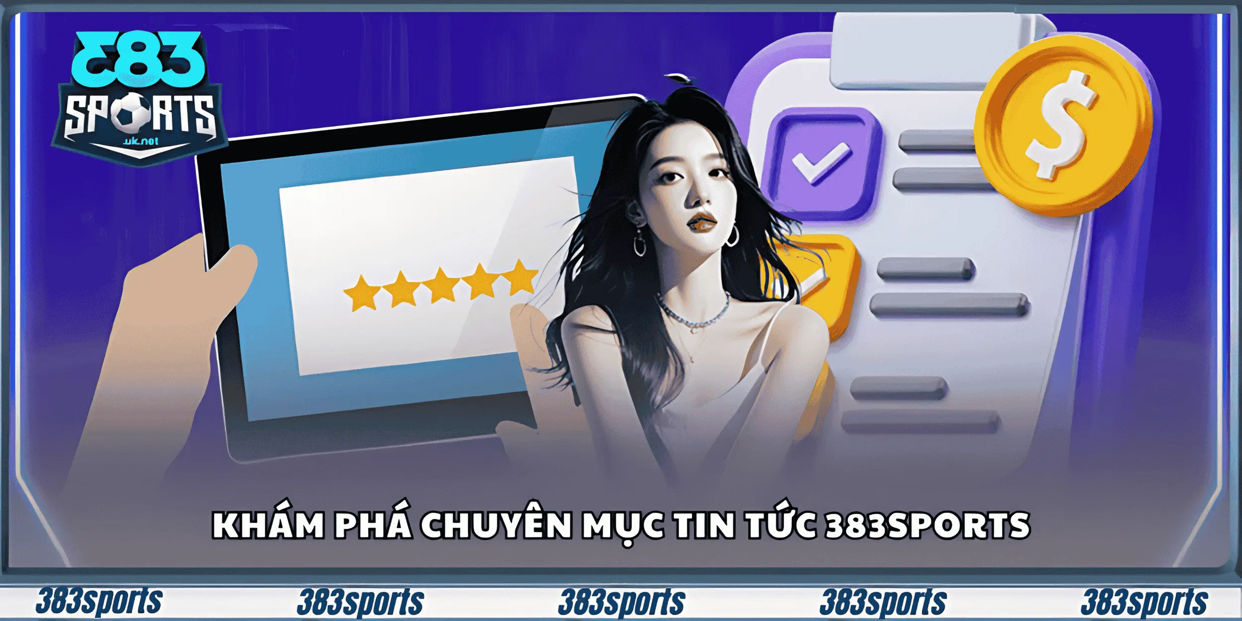 Khám phá chuyên mục tin tức 383sports