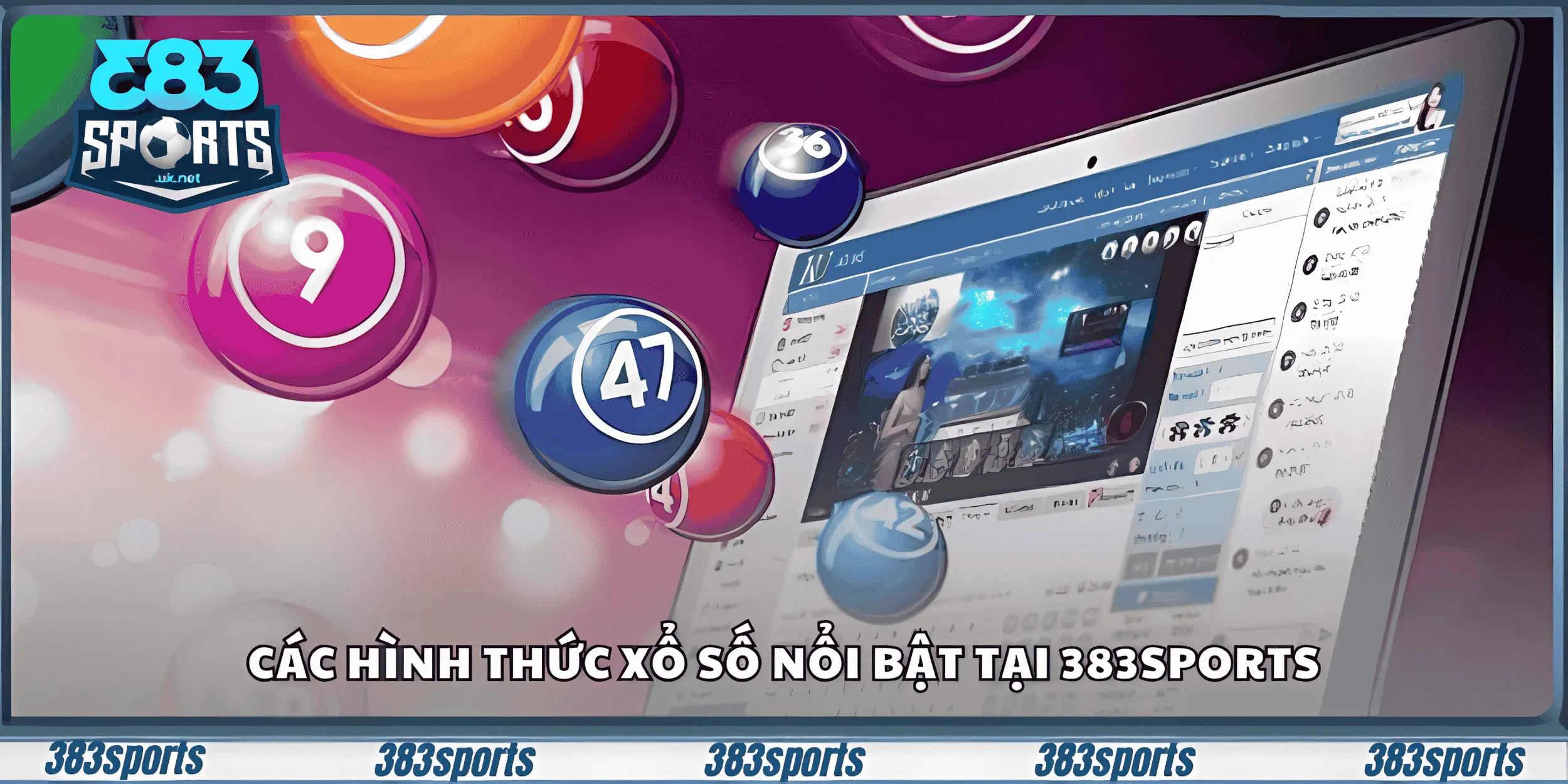 Các hình thức xổ số nổi bật tại 383sports