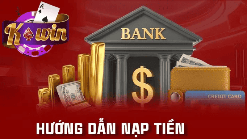 Nạp Tiền Kwin: Hướng Dẫn Chi Tiết, Nhanh Chóng Và An Toàn Người dùng có thể chọn chuyển khoản ngân hàng, ví điện tử hoặc thẻ cào